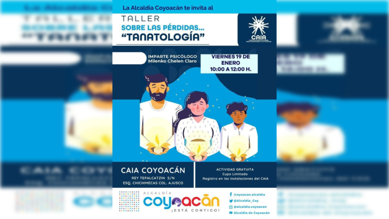 Invita Coyoacán al  taller gratuito «Sobre las pérdidas… tanatología”